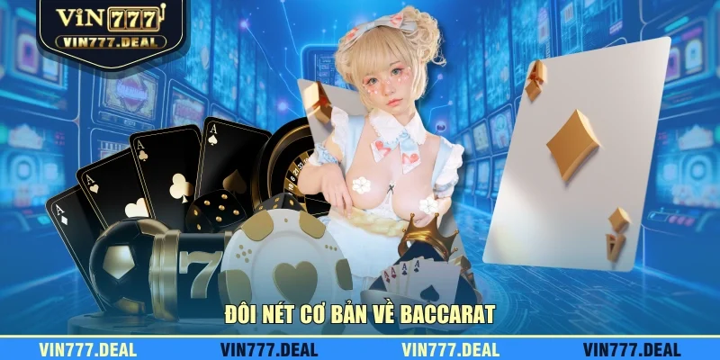Đôi nét cơ bản về baccarat