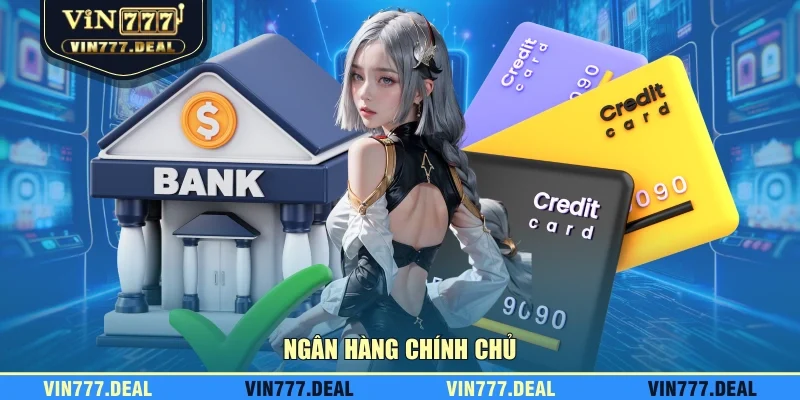 Ngân hàng chính chủ