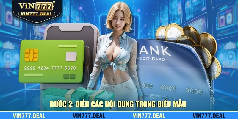 Bước 2: Điền các nội dung trong biểu mẫu 